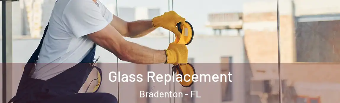  Glass Replacement Bradenton - FL