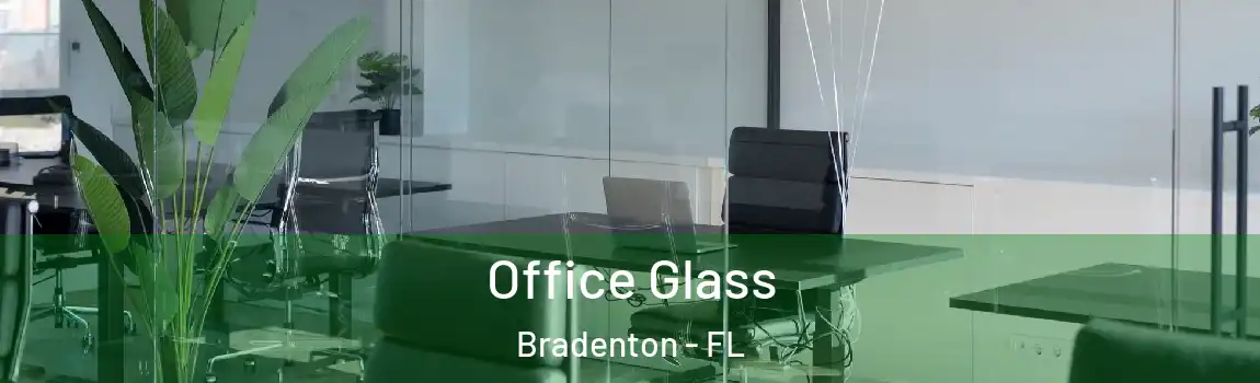 Office Glass Bradenton - FL